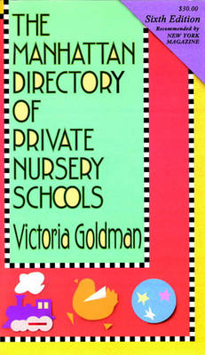 Cover of The Manhattan Directory of Private Nursery Schools