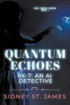 Book cover for Quantum Echoes - RX-7