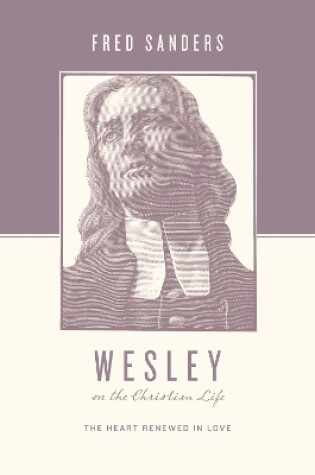 Cover of Wesley on the Christian Life