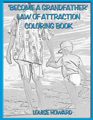 Book cover for 'Become a Grandfather' Law Of Attraction Coloring Book