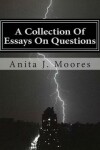 Book cover for A Collection Of Essays On Questions