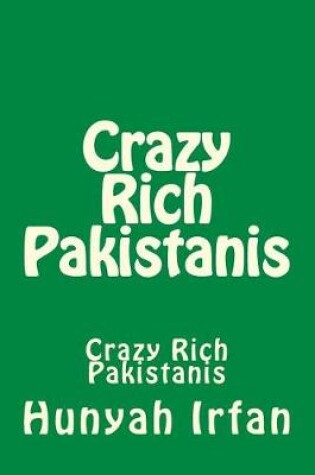 Cover of Crazy Rich Pakistanis