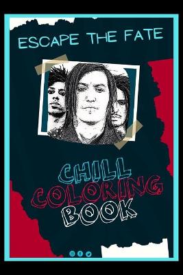 Cover of Escape the Fate Chill Coloring Book