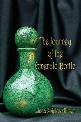 Cover of The Journey of the Emerald Bottle