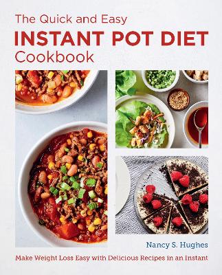 Cover of The Quick and Easy Instant Pot Diet Cookbook