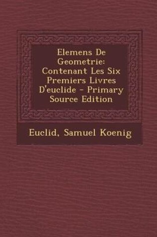 Cover of Elemens de Geometrie