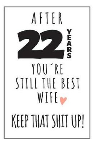 Cover of 22th Anniversary Notebook For Wife