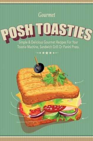 Cover of Posh Toasties