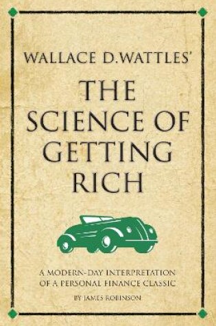 Cover of Wallace D. Wattles' The Science of Getting Rich
