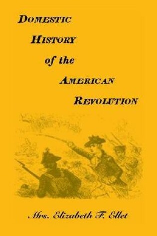 Cover of Domestic History of the American Revolution