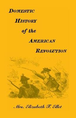 Book cover for Domestic History of the American Revolution
