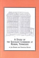 Book cover for A Study of the Socialist Commune at Ruskin, Tennessee