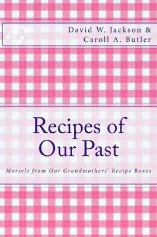 Cover of Recipes of Our Past