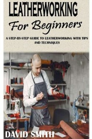 Cover of Leatherworking for Beginners