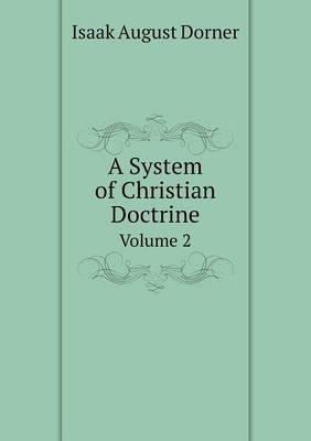 Book cover for A System of Christian Doctrine Volume 2