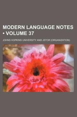 Cover of Modern Language Notes Volume 37