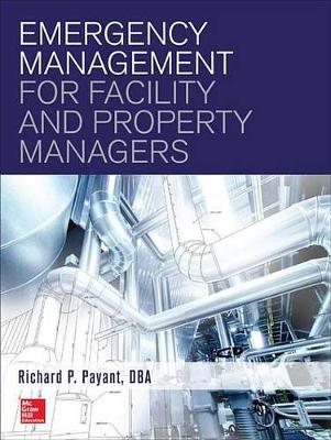 Cover of Emergency Management for Facility and Property Managers