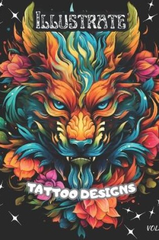 Cover of Illustrate Tattoo Designs