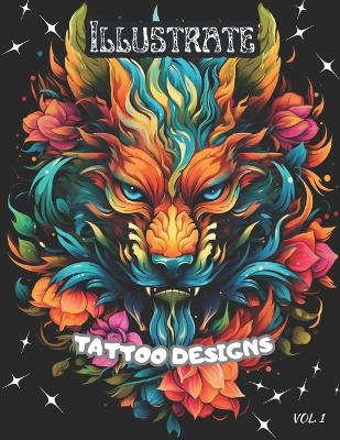 Book cover for Illustrate Tattoo Designs