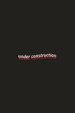 Cover of under construction