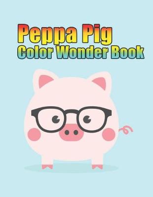 Book cover for peppa pig color wonder book