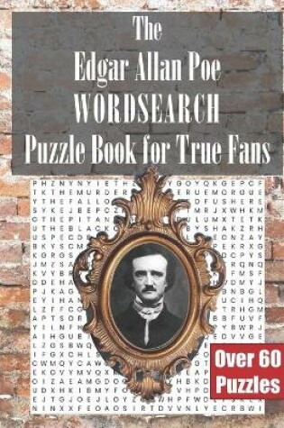 Cover of The Edgar Allan Poe WORDSEARCH Puzzle Book for True Fans