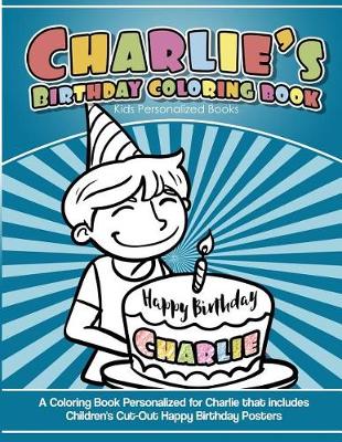 Book cover for Charlie's Birthday Coloring Book Kids Personalized Books