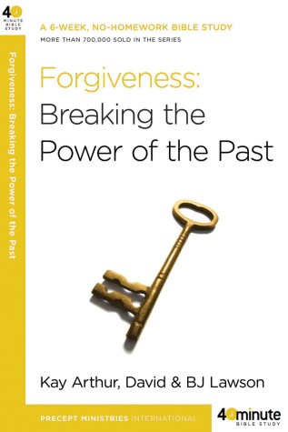 Book cover for Forgiveness: Breaking the Power of the Past