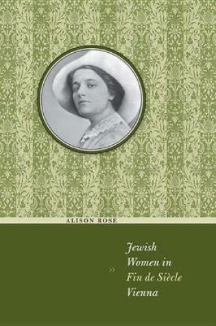 Cover of Jewish Women in Fin de Siecle Vienna