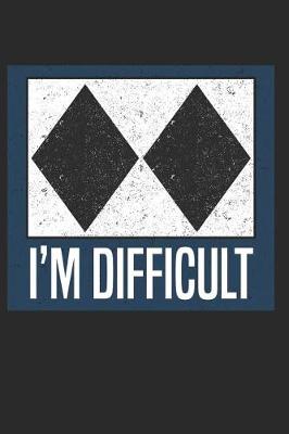 Book cover for I'm Difficult