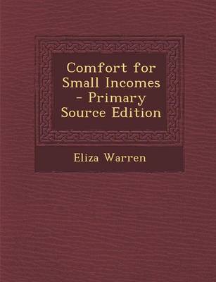 Book cover for Comfort for Small Incomes - Primary Source Edition