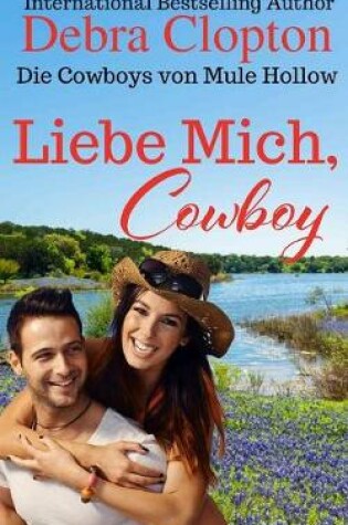 Cover of Liebe Mich, Cowboy