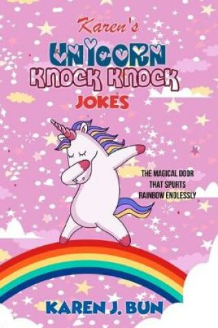 Cover of Karen's Unicorn Knock Knock Jokes