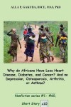 Book cover for Why Do Africans Have Less Heart Disease, Diabetes, and Cancer? and No Depression, Osteoporosis, Arthritis, or Asthma?