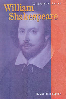 Book cover for Creative Lives: William Shakespeare