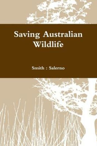 Cover of Saving Australian Wildlife