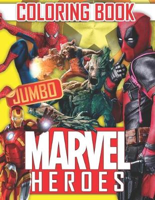 Book cover for Marvel Heroes JUMBO Coloring Book