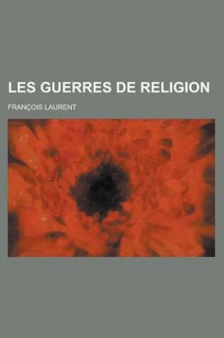 Cover of Les Guerres de Religion