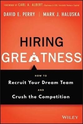 Book cover for Hiring Greatness: How to Recruit Your Dream Team a nd Crush the Competition