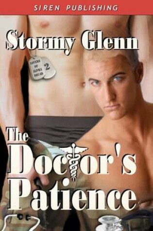 Cover of The Doctor's Patience [Lovers of Alpha Squad 2] (Siren Publishing)