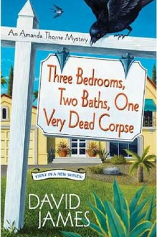 Cover of Three Bedrooms, Two Baths, One Very Dead Corpse