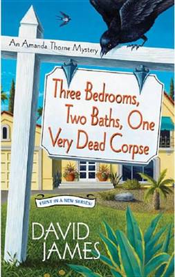 Book cover for Three Bedrooms, Two Baths, One Very Dead Corpse