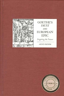 Book cover for Goethe's Faust and European Epic