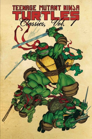 Cover of Teenage Mutant Ninja Turtles Classics Volume 1