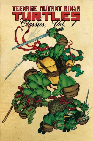 Book cover for Teenage Mutant Ninja Turtles Classics Volume 1
