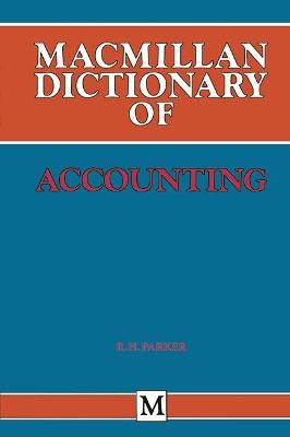 Book cover for Macmillan Dictionary of Accounting