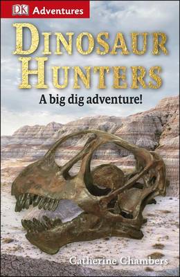 Book cover for DK Adventures: Dinosaur Hunters