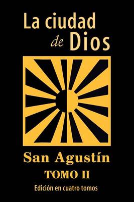 Book cover for La ciudad de Dios (Tomo 2)