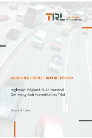 Cover of Highways England 2018 National Deflectograph Accreditation Trial