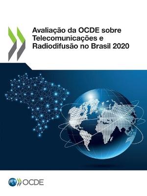 Book cover for Avalia��o Da Ocde Sobre Telecomunica��es E Radiodifus�o No Brasil 2020